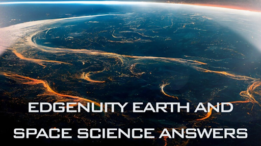 Edgenuity Earth and Space Science Answers